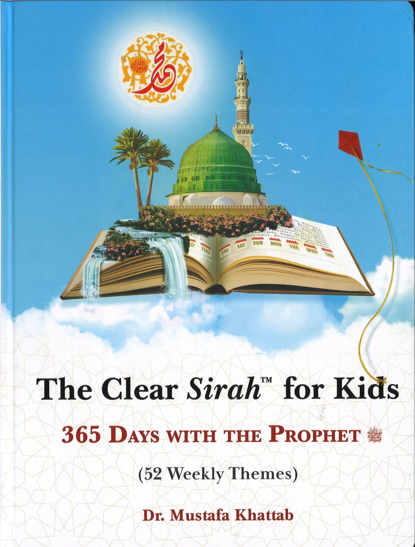 The Clear Sirah for Kids - 365 Days with the Prophet