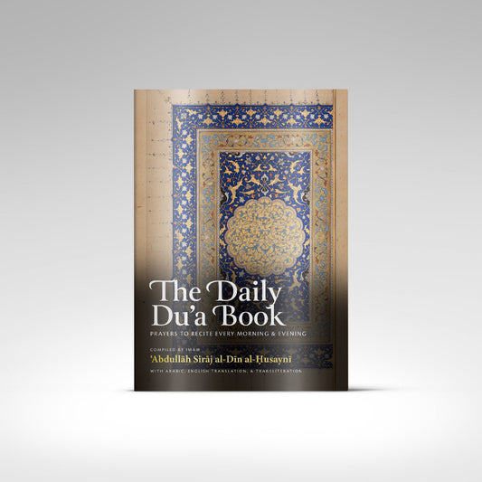 The Daily Du'a Book: Prayers to Recite Every Morning & Evening