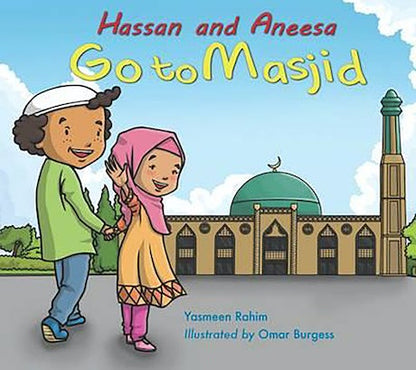 Hassan and Aneesa Go to Masjid