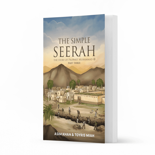 The Simple Seerah - The Story of Prophet Muhammad - Part 3